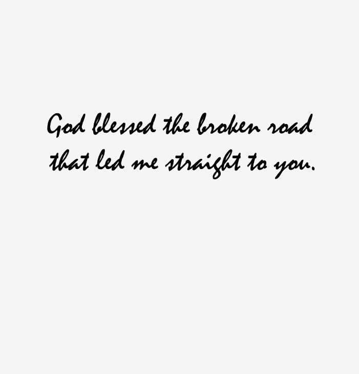 Vinyl Wall Decal Sticker God Bless the Broken Road Phrase #1197