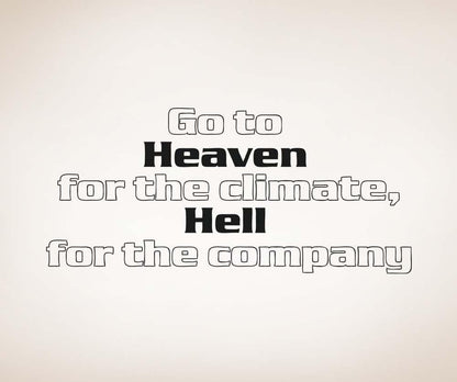 Vinyl Wall Decal Sticker Heaven and Hell Quote #5174