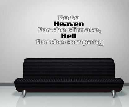 Vinyl Wall Decal Sticker Heaven and Hell Quote #5174