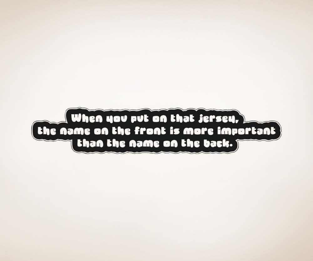 Vinyl Wall Decal Sticker Team Importance Quote #5190