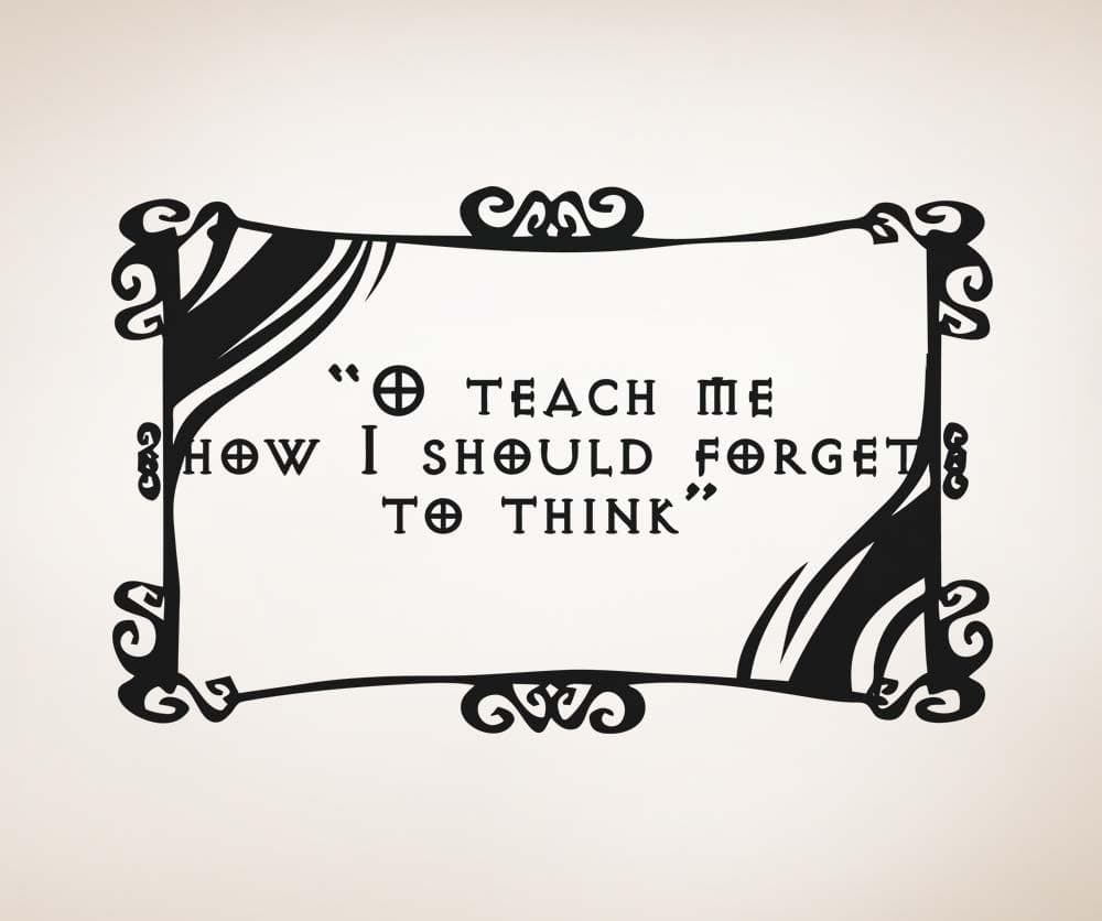 Vinyl Wall Decal Sticker O Teach Me Quote #5373
