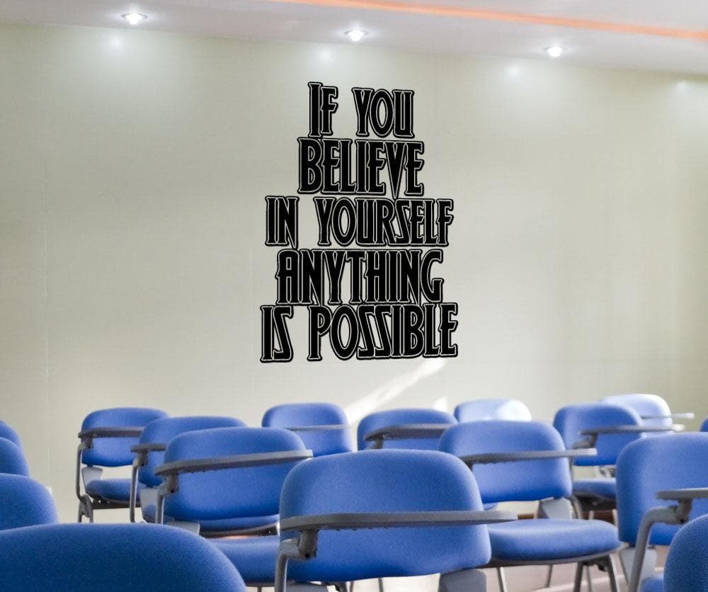 If You Believe in Yourself Anything is Possible Quote Wall Decal. #5439