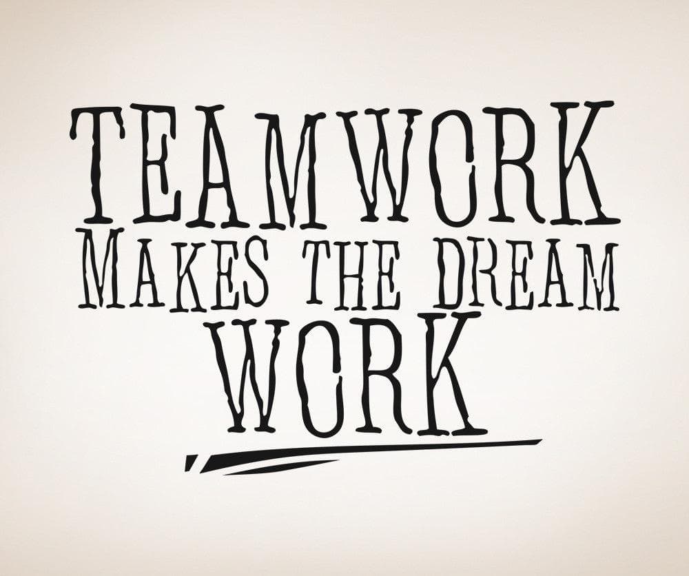 Teamwork Makes the Dream Work Motivational Quote Wall Decal. #5453