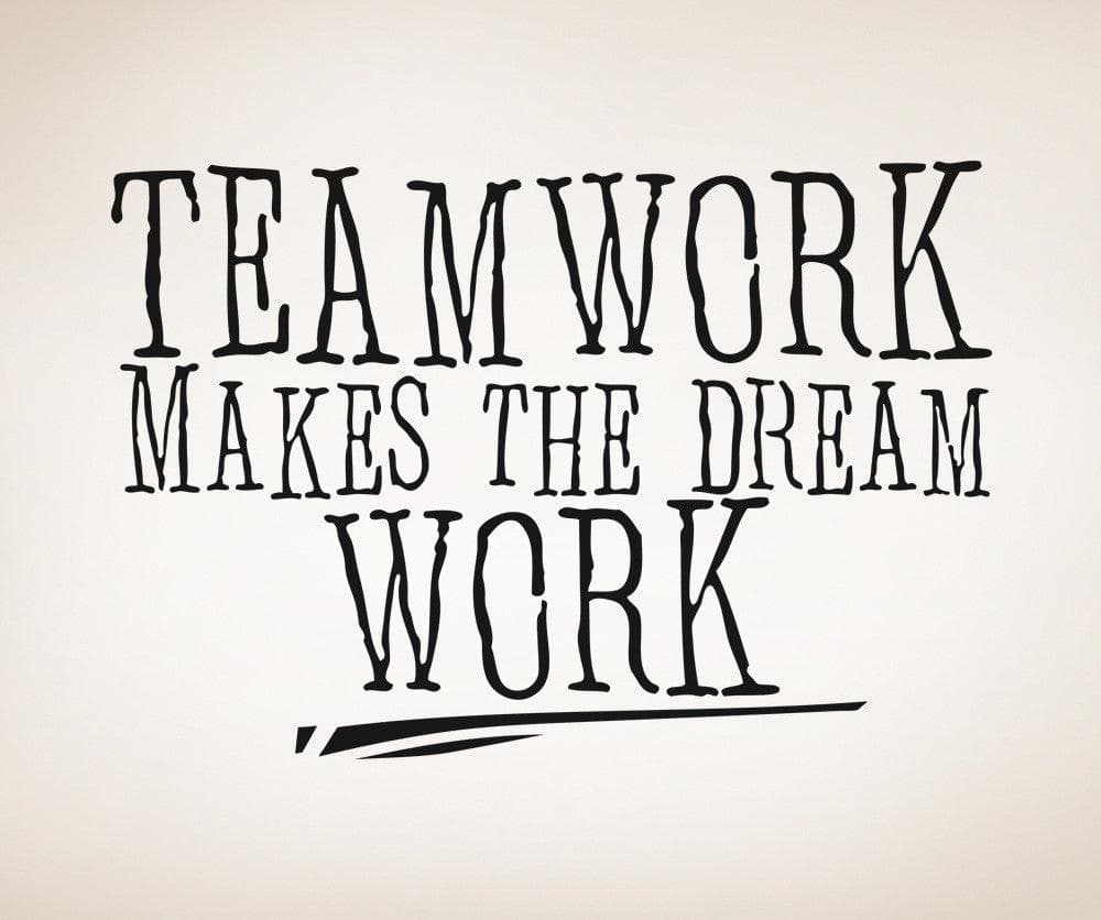 Teamwork Makes the Dream Work Motivational Quote Wall Decal. #5453