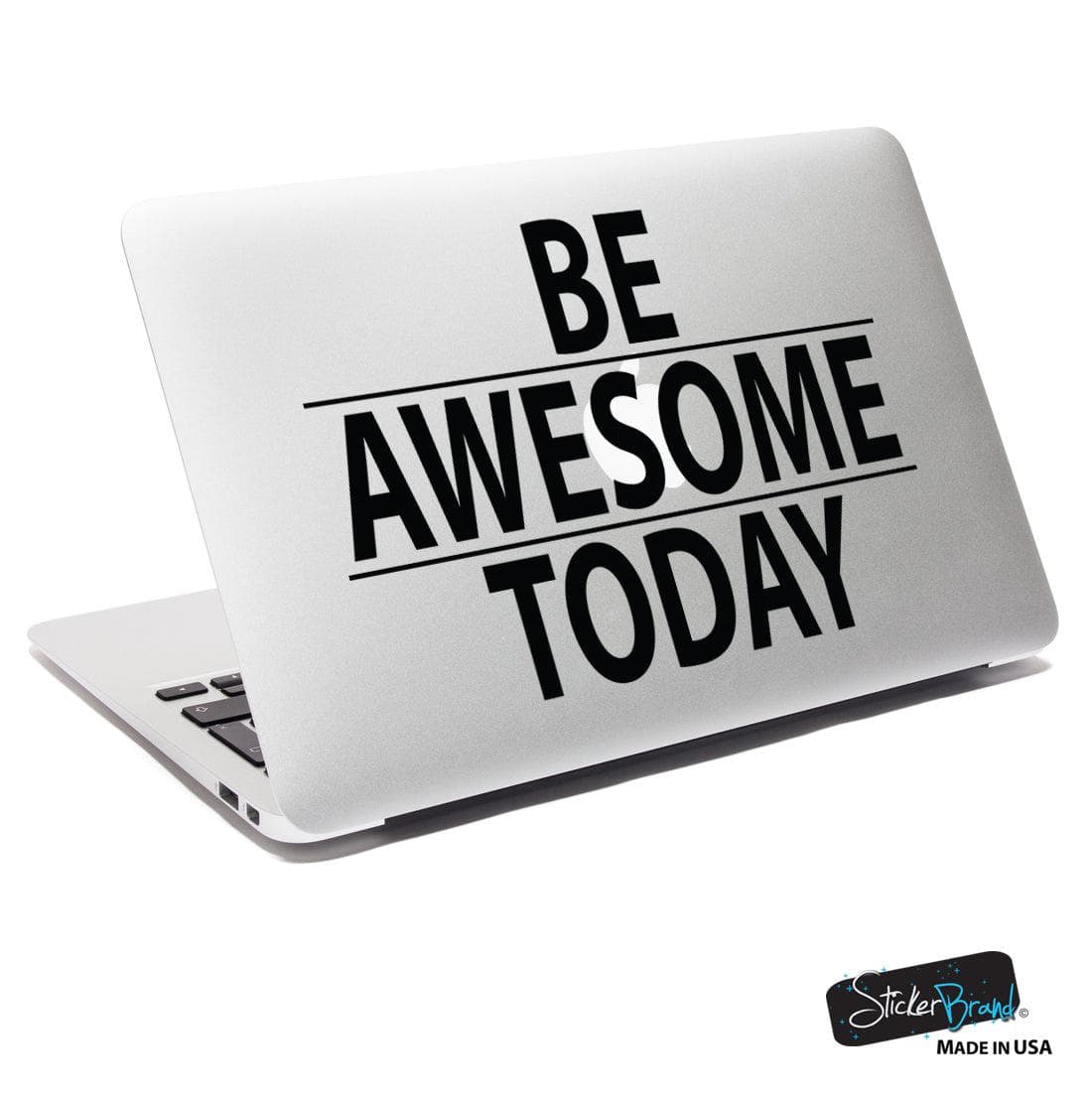 A black text decal saying "BE AWESOME TODAY" on a MacBook.