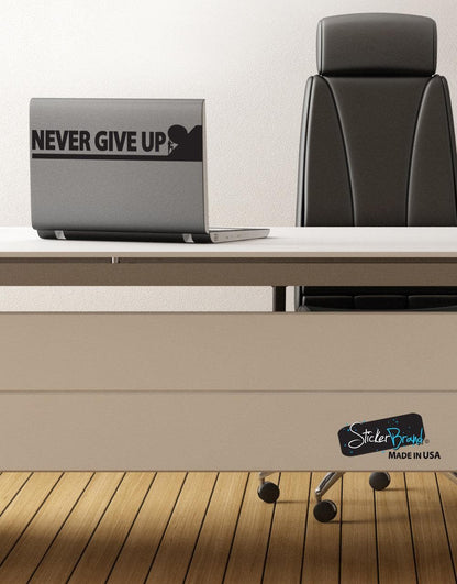 Never Give Up Wall Decal Quote Over the Door Vinyl Sticker #6092