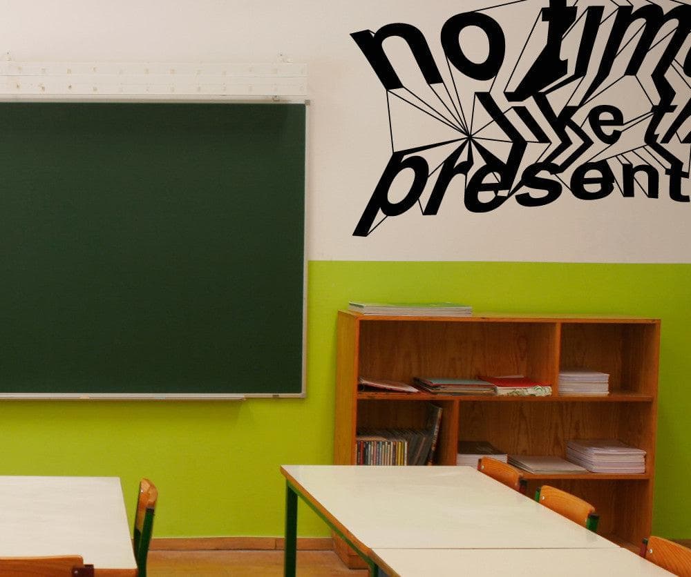 Vinyl Wall Decal Sticker No Time Like the Present #OS_MB280