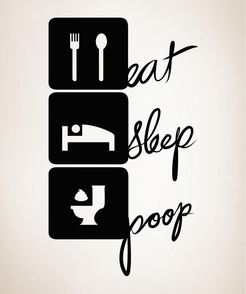 Vinyl Wall Decal Sticker Eat Sleep Poop #OS_MB273