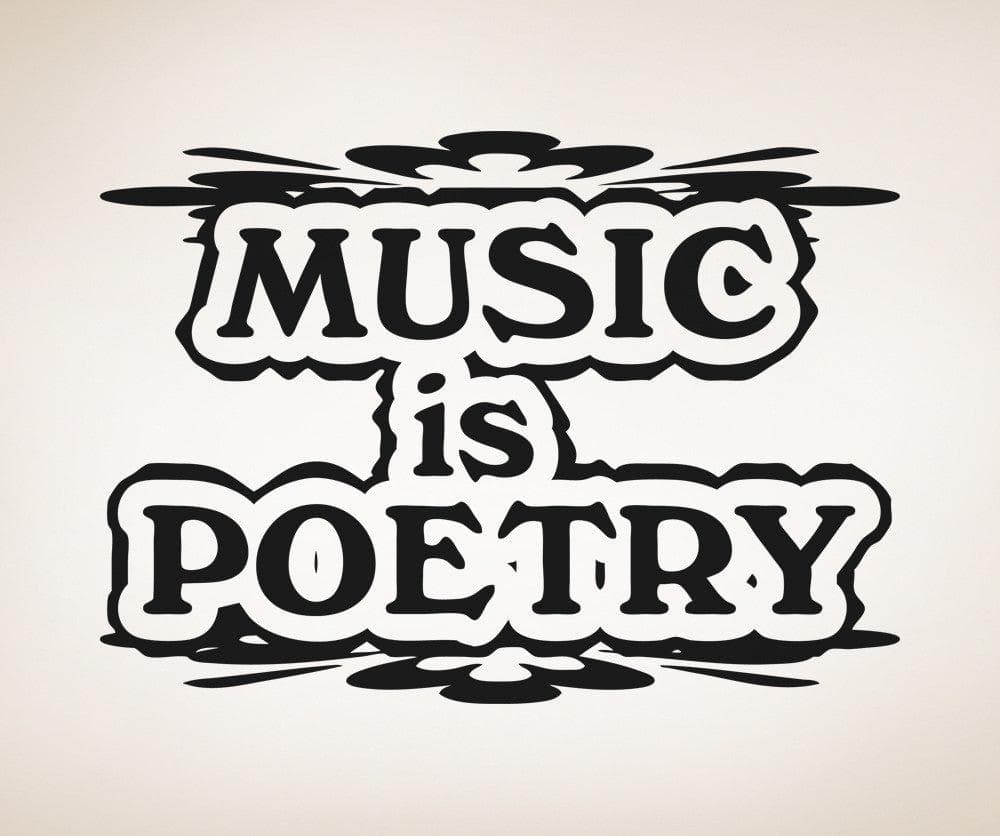 Music is Poetry Motivational Quote Vinyl Wall Decal Sticker. #OS_AA1271