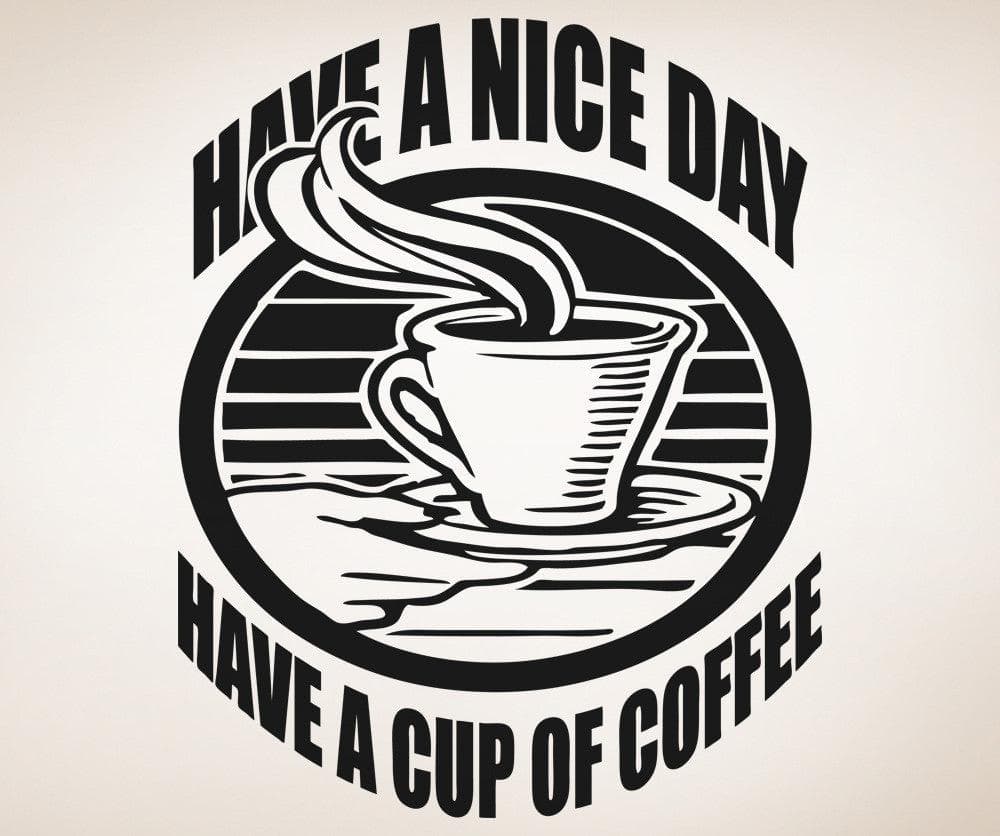 Vinyl Wall Decal Sticker Have Coffee #OS_AA1418