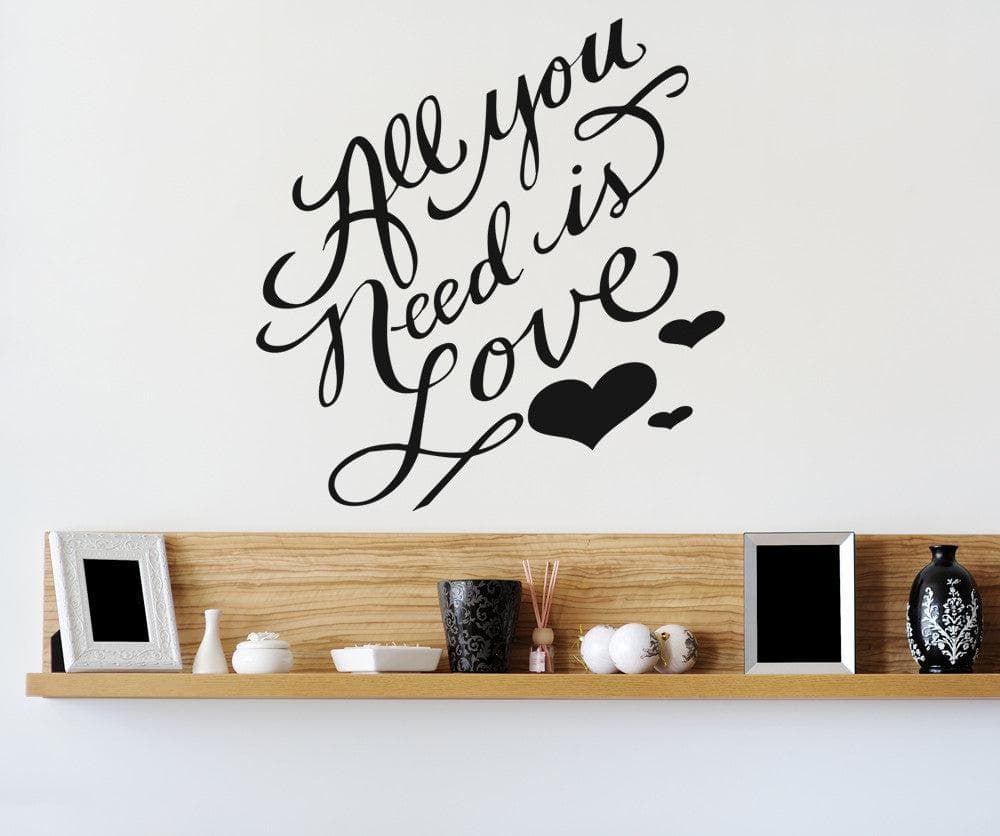 Vinyl Wall Decal Sticker All You Need is Love #OS_AA1499