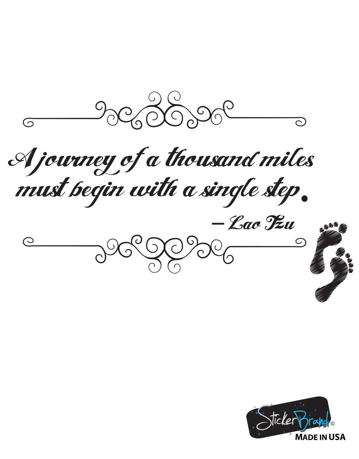 A journey of a thousand miles must begin with a single step. Lao Tzu Quote #OS_DC529