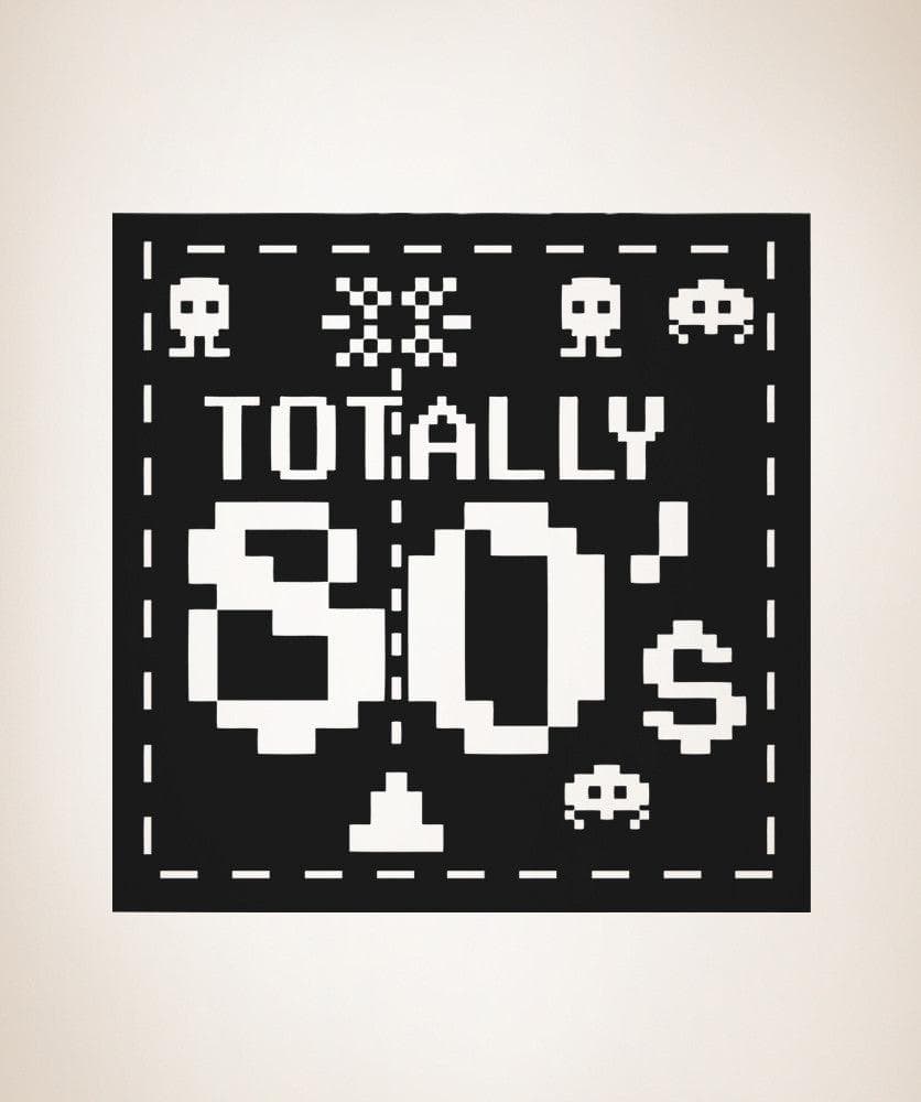 Vinyl Wall Decal Sticker Totally 80's #OS_AA450