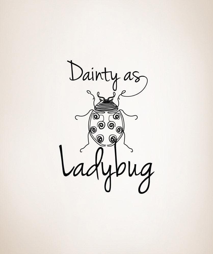 Vinyl Wall Decal Sticker Dainty as a Ladybug #OS_DC212