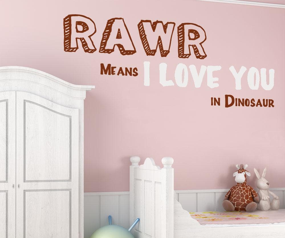 Vinyl Wall Decal Sticker RAWR means "I love you" in Dinosaur Quote #880