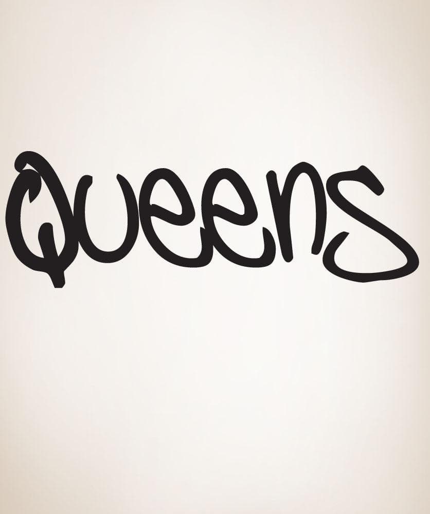 Queens Quote Wall Decal Sticker. NYC New York Theme Decor. #T106