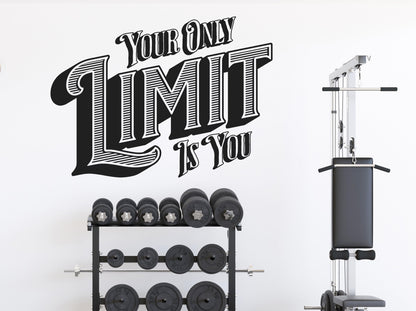 Motivational Gym Quote. “Your Only Limit Is You” Inspirational Words. #6590