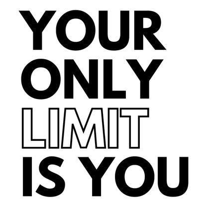 Motivational Gym Quote. Your Only Limit is You Workout Inspirational Words. #6625
