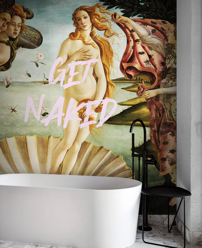 The Birth of Venus “Get Naked” Quote Wallpaper Mural #6868