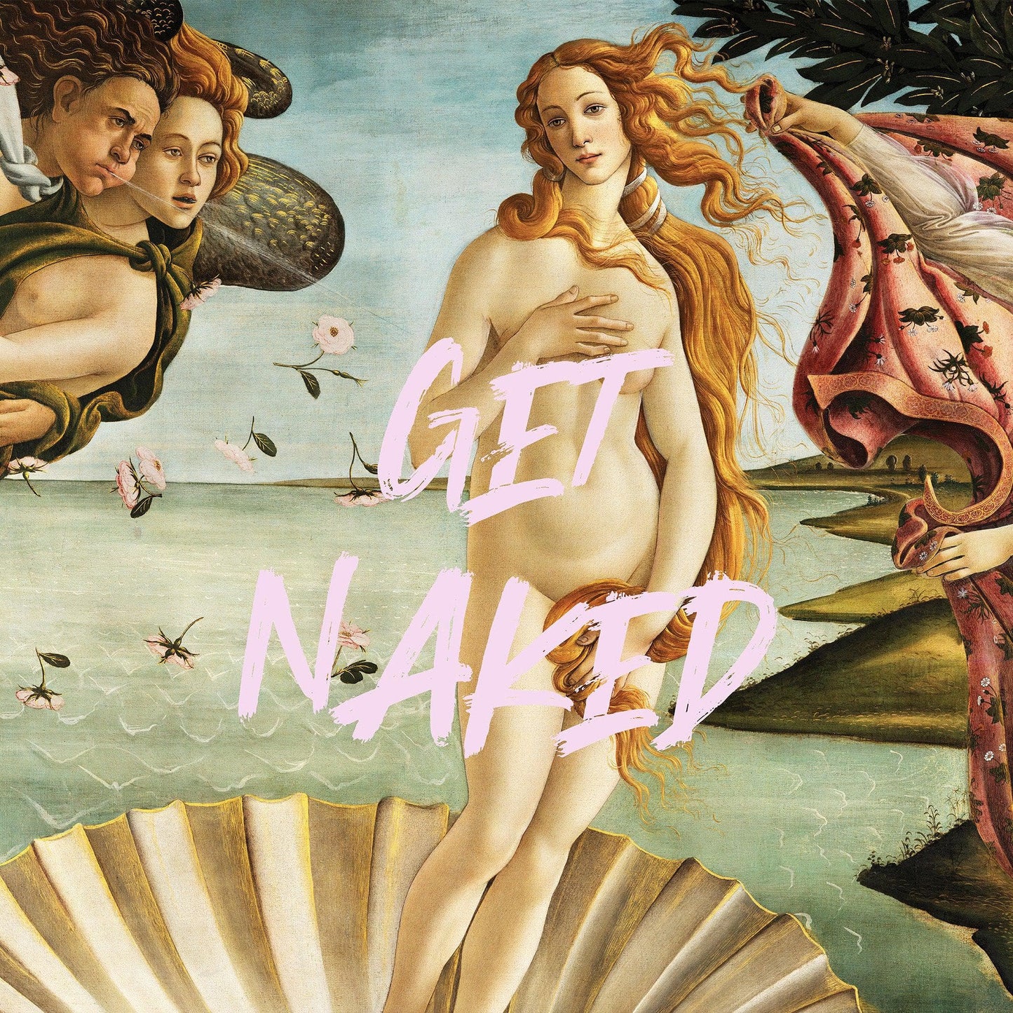 The Birth of Venus “Get Naked” Quote Wallpaper Mural #6868