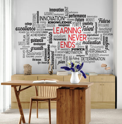 Office Wall Quote Wallpaper Mural. Learning Never Ends Motivational Business Quote. #6927
