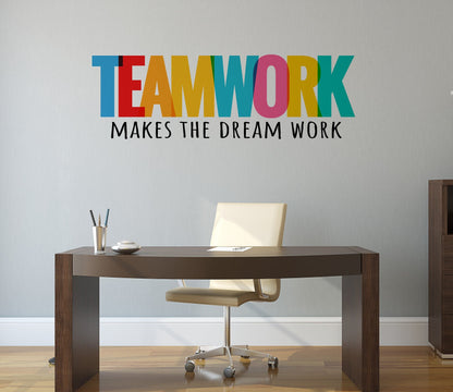 “Teamwork Makes the Dream Work” Wall Decal – Motivational Office Quote. #7025
