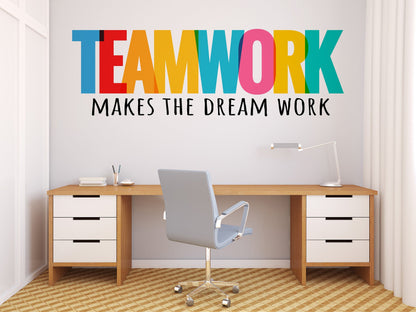 “Teamwork Makes the Dream Work” Wall Decal – Motivational Office Quote. #7025