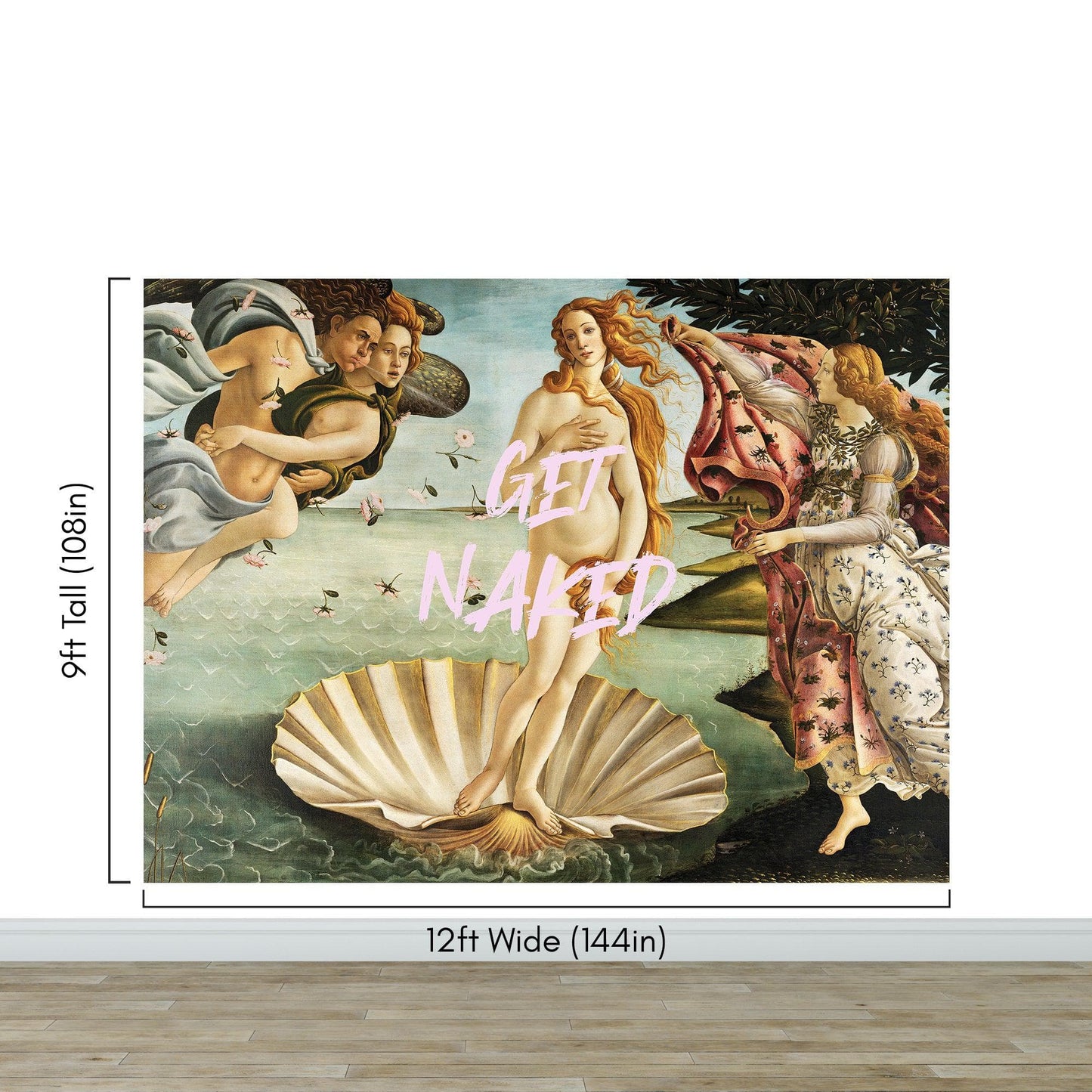 The Birth of Venus “Get Naked” Quote Wallpaper Mural #6868