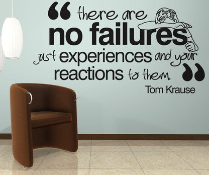 There are no failures just experiences and your reactions to them Motivational Quote #OS_DC338