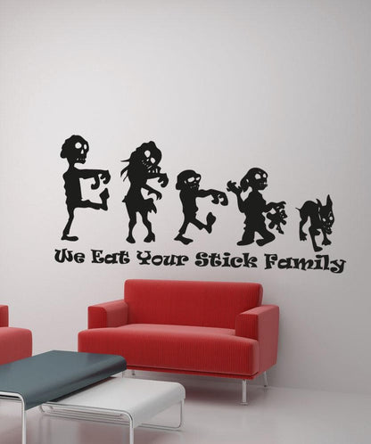 Vinyl Wall Decal Sticker We Eat Your Stick Family #5032