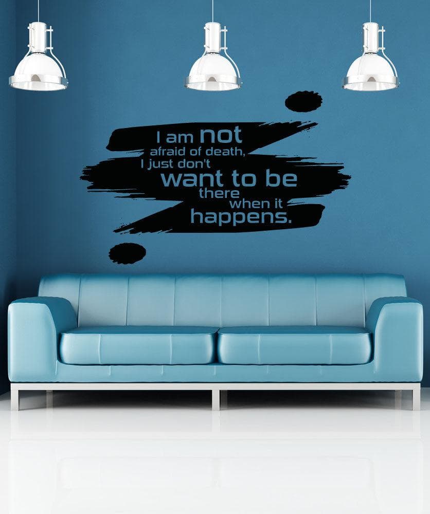 Vinyl Wall Decal Sticker Fear of Death Quote #5177