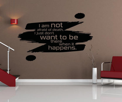 Vinyl Wall Decal Sticker Fear of Death Quote #5177