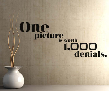 Vinyl Wall Decal Sticker Picture Denials Quote #5178