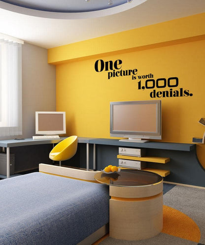 Vinyl Wall Decal Sticker Picture Denials Quote #5178