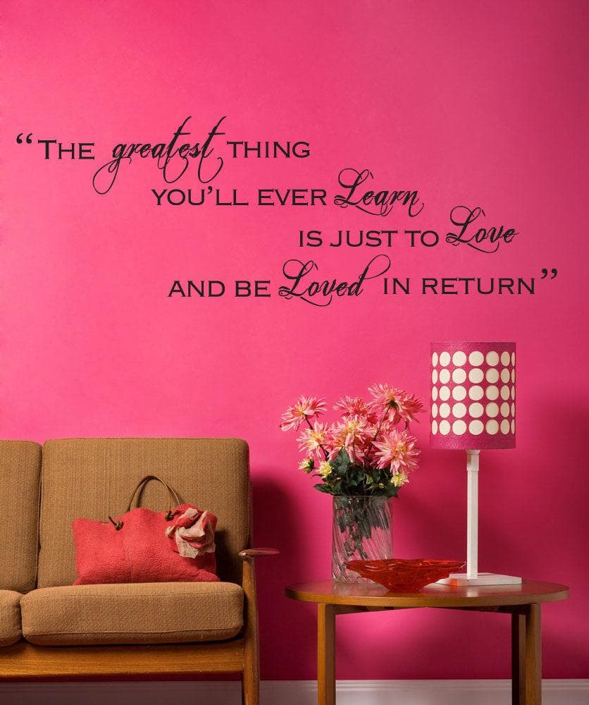 Vinyl Wall Decal Sticker The Greatest Thing Quote #5181