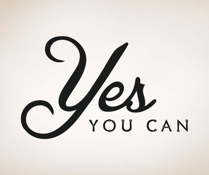 Yes You Can Motivational Quote Phrase Wall Decal Sticker. #5274