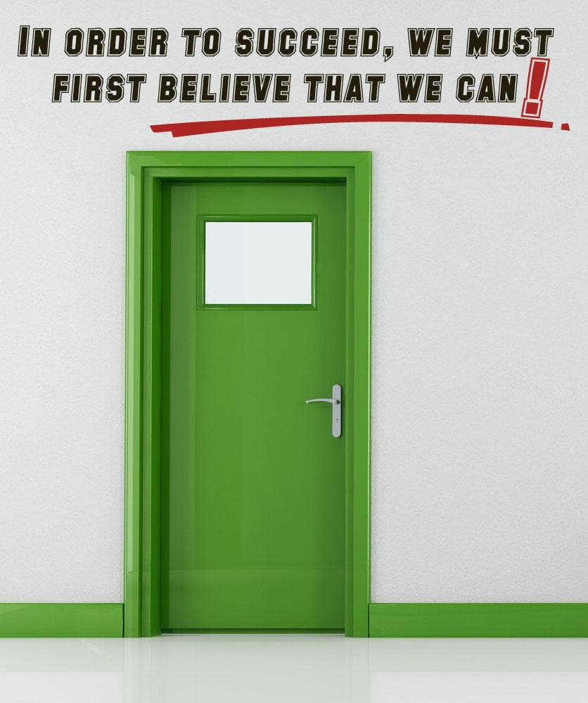 Vinyl Wall Decal Sticker Believe That We Can #5360