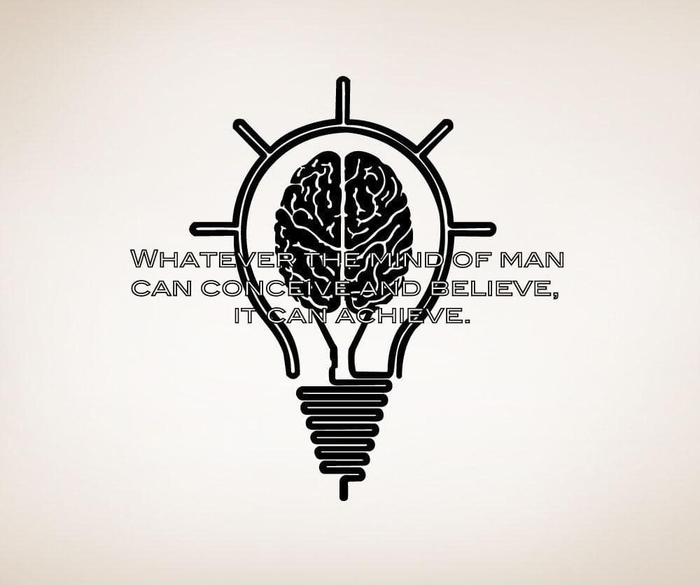 Whatever the Mind of Man can Conceive And Believe, It can Achieve Motivational Quote. #5364s