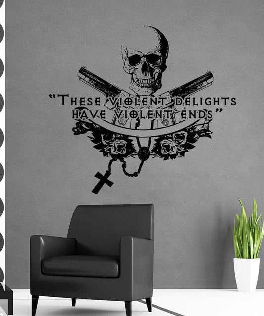 Vinyl Wall Decal Sticker These Violent Ends #5374