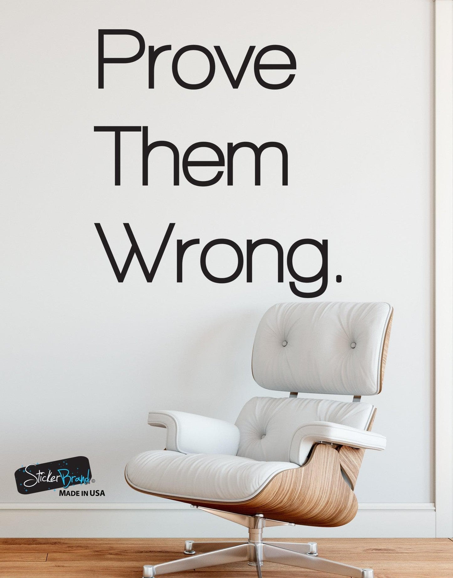 Prove Them Wrong Motivational Quote Vinyl Wall Decal Sticker #6072