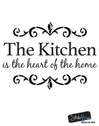 The Kitchen is the Heart of the Home Quote Vinyl Wall Decal #6079