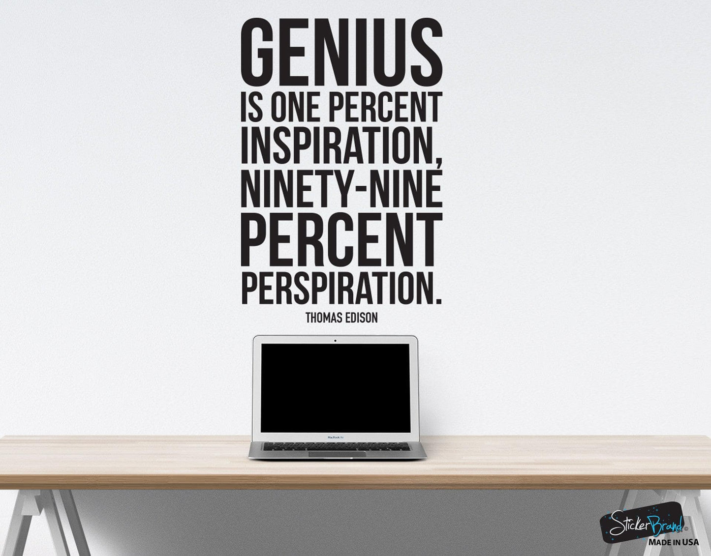 Thomas Edison Quote: Genius is One Percent Inspiration, Ninety-Nine Percent Perspiration Motivational Quote Wall Decal Sticker #6090