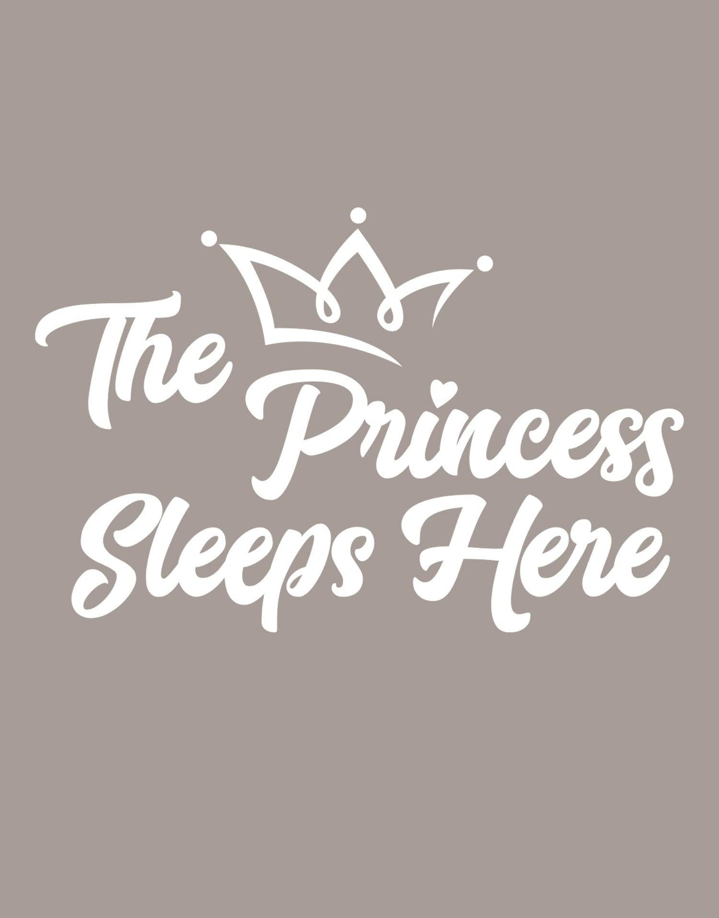 The Princess Sleeps Here Quote Wall Decal. #6254