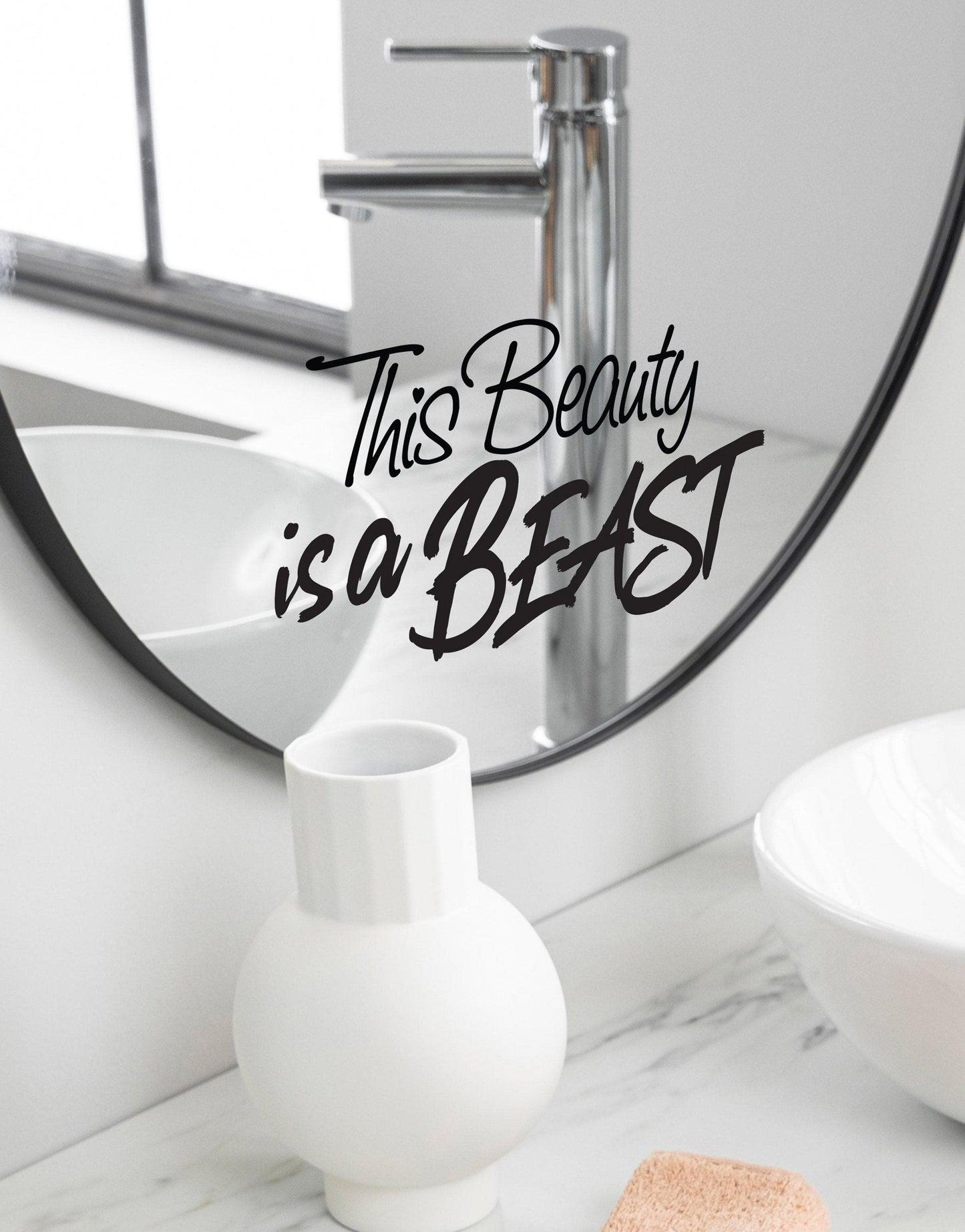 This Beauty is a Beast Motivational Self-Esteem Quote Vinyl Decal Sticker for Mirrors or Walls. Boost your Self-Confidence with Positive Thinking. #6280