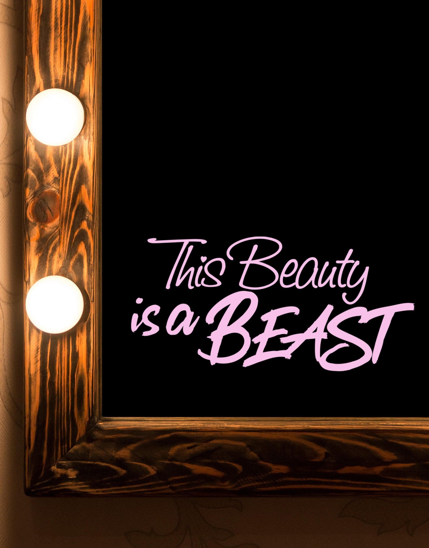 This Beauty is a Beast Motivational Self-Esteem Quote Vinyl Decal Sticker for Mirrors or Walls. Boost your Self-Confidence with Positive Thinking. #6280