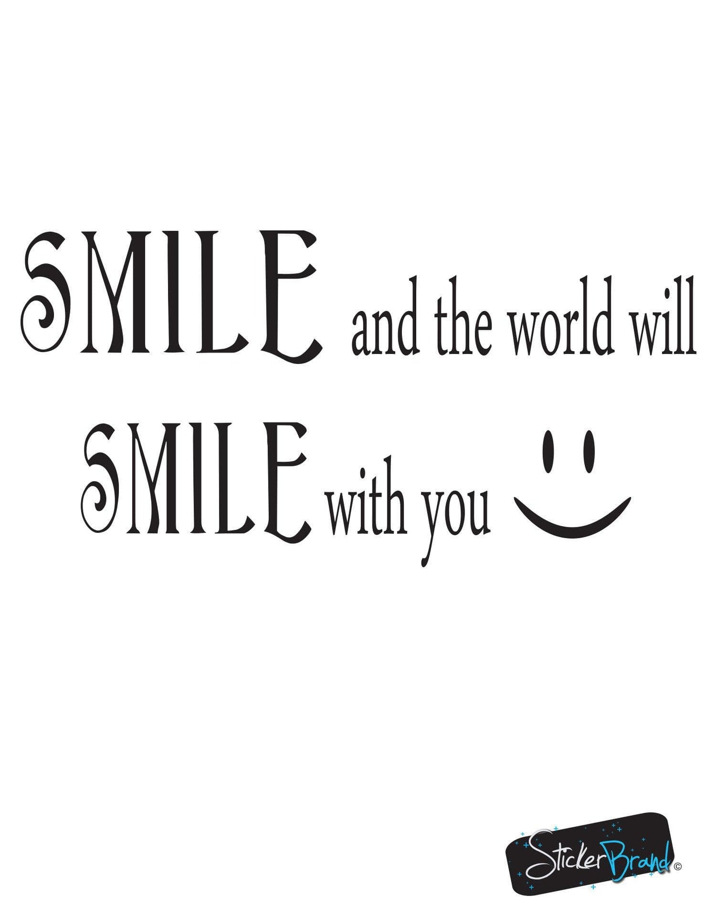 Vinyl Wall Decal Sticker Smile Smile Quote #GFoster183