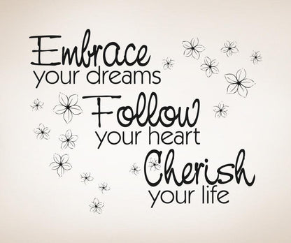 "Embrace your dreams Follow your heart Cherish your life" Motivational Quote Wall Decal.  #OS_AA1263