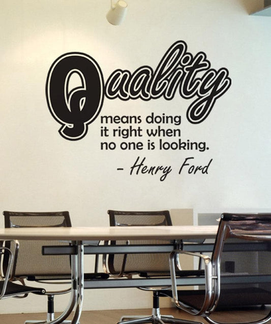 Henry Ford Quote: "Quality means doing it right when no one is looking" - Motivational Quote Wall Decal. #OS_DC506