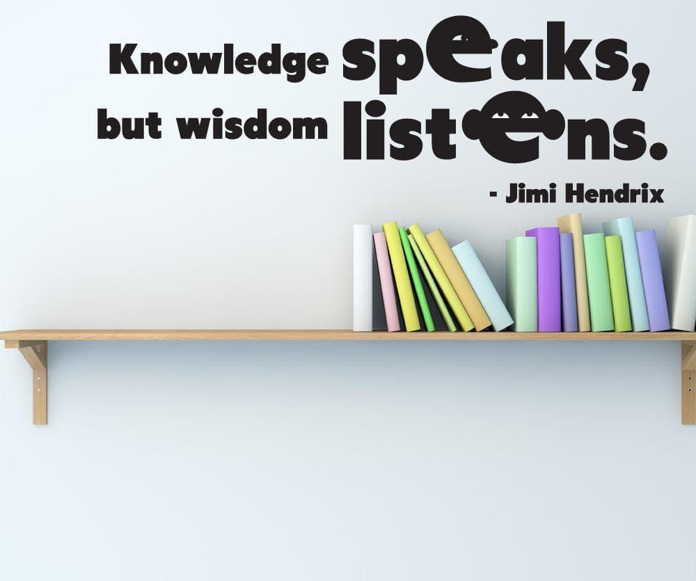 Jimi Hendrix Quote: Knowledge Speaks, But Wisdom Listens.  #OS_DC513