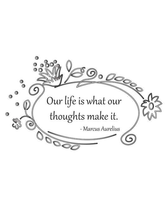 "Our Life is what our thoughts make it." -Marcus Aurelius Motivational Wall decal Quote. #OS_DC533